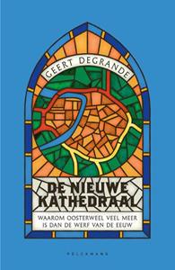 Geert Degrande De nieuwe kathedraal -   (ISBN: 9789463374279)