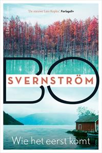 Bo Svernström Wie het eerst komt -   (ISBN: 9789402766950)