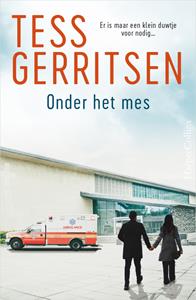 Tess Gerritsen Onder het mes -   (ISBN: 9789402768374)