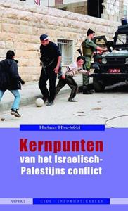 Hadassa Hirschfeld Kernpunten van het Israëlisch-Palestijns conflict -   (ISBN: 9789463385831)