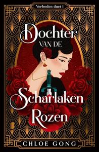 Chloe Gong Dochter van de Scharlaken Rozen -   (ISBN: 9789402320428)