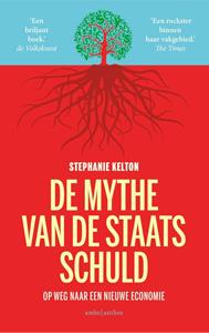 Stephanie Kelton De mythe van de staatsschuld -   (ISBN: 9789026355264)