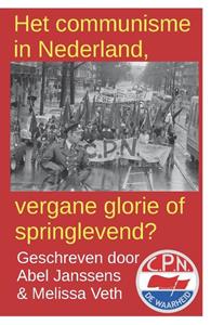Abel Janssens, Melissa Veth Het communisme in Nederland, vergane glorie of springlevend℃ -   (ISBN: 9789463453790)