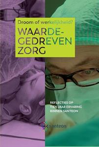 Bohn Stafleu van Loghum Waardegedreven zorg, droom of werkelijkheid℃ -   (ISBN: 9789036826785)