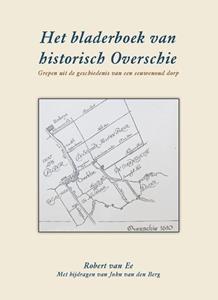 J. van den Berg, Robert van Ee Het Bladerboek van historisch Overschie -   (ISBN: 9789463459327)