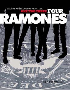 Bruno Cadène, Xavier Bétaucourt One two three Four Ramones -   (ISBN: 9789082308686)