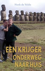 Henk de Velde Een krijger onderweg naar huis -   (ISBN: 9789038927848)