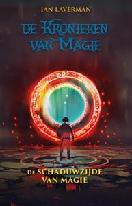 Ian Laverman De schaduwzijde van magie -   (ISBN: 9789463083362)