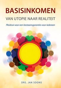 Jan Soons Basisinkomen van utopie naar realiteit -   (ISBN: 9789463652582)