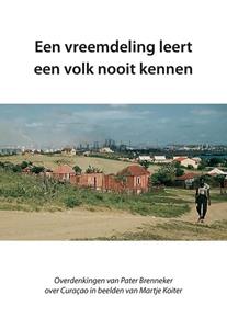 Siebe A. Sonnema Een vreemdeling leert een volk nooit kennen -   (ISBN: 9789463654739)