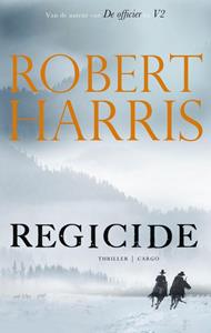 Robert Harris Regicide -   (ISBN: 9789403191218)