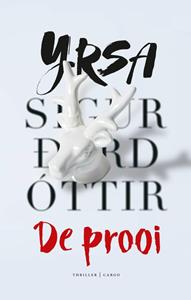 Yrsa Sigurdardottir De prooi -   (ISBN: 9789403191812)