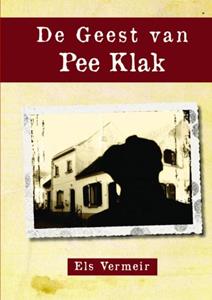 Els Vermeir De Geest van Pee Klak -   (ISBN: 9789463678476)