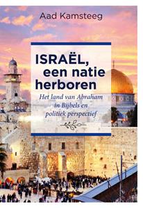 Aad Kamsteeg Israël, een natie herboren -   (ISBN: 9789463691376)