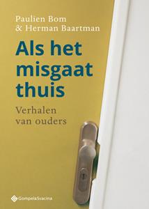 Herman Baartman, Paulien Bom Als het misgaat thuis -   (ISBN: 9789463710732)