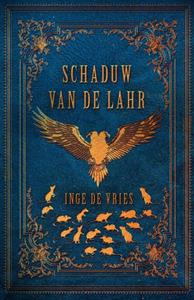 Inge de Vries Schaduw van de lahr -   (ISBN: 9789463084222)