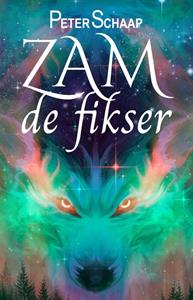 Peter Schaap Zam de Fikser -   (ISBN: 9789463084420)
