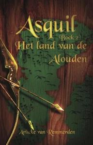 Arlieke van Remmerden Het land van de Alouden -   (ISBN: 9789463084574)