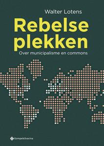 Walter Lotens Rebelse plekken -   (ISBN: 9789463711487)
