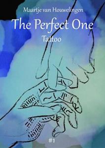 Maartje van Houwelingen The Perfect One Tattoo -   (ISBN: 9789464052145)