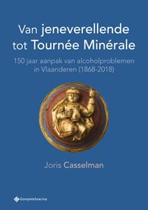 Joris Casselman Van jeneverellende tot Tournée Minérale -   (ISBN: 9789463711784)