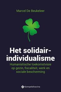 Marcel de Beukeleer Het solidair-individualisme -   (ISBN: 9789463712705)