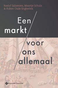 Maartje Schulz Een markt voor ons allemaal -   (ISBN: 9789463712804)