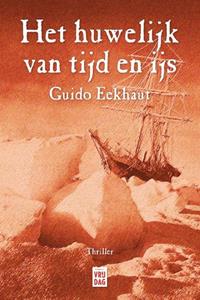 Guido Eekhaut Het huwelijk van tijd en ijs -   (ISBN: 9789460018565)