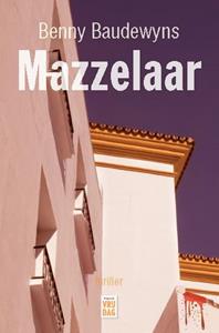 Benny Baudewyns Mazzelaar -   (ISBN: 9789460018589)