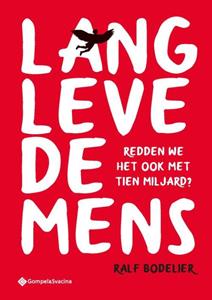 Ralf Bodelier Lang leve de mens -   (ISBN: 9789463713818)