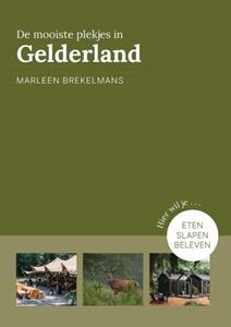 Marleen Brekelmans De mooiste plekjes in Gelderland -   (ISBN: 9789043924993)