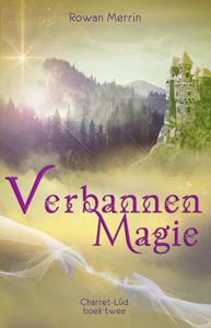 Rowan Merrin Verbannen magie -   (ISBN: 9789493233904)