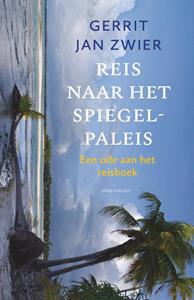 Gerrit Jan Zwier Reis naar het spiegelpaleis -   (ISBN: 9789045043784)
