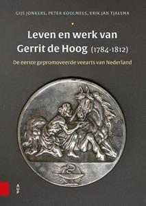 Erik Jan Tjalsma, Gijs Jonkers, Peter Koolmees Leven en werk van Gerrit de Hoog (1784-1812) -   (ISBN: 9789463722391)