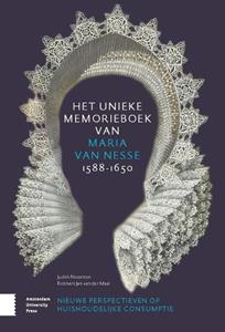 Judith Noorman, Robbert Jan van der Maal Het unieke memorieboek van Maria van Nesse (1588-1650) -   (ISBN: 9789463725996)
