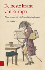 Peter van Dijk De beste krant van Europa -   (ISBN: 9789463726801)