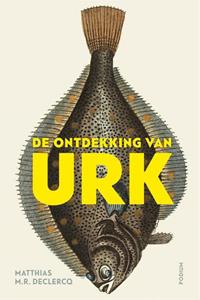 Matthias M.R. Declercq De ontdekking van Urk -   (ISBN: 9789463810265)