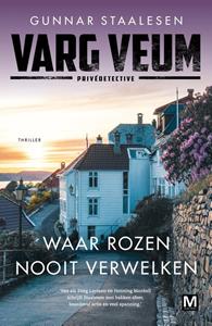 Gunnar Staalesen Waar rozen nooit verwelken -   (ISBN: 9789460687280)