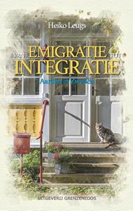 Heiko Leugs Van emigratie tot integratie -   (ISBN: 9789461852892)