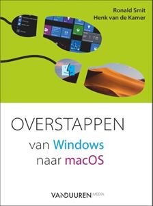 Henk van de Kamer, Ronald Smit Overstappen van Windows naar macOS -   (ISBN: 9789463560887)