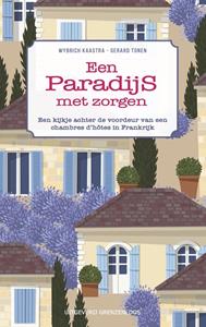 Gerard Tonen, Wybrich Kaastra Een paradijs met zorgen -   (ISBN: 9789461853141)