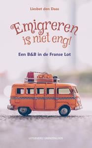 Liesbet Daas Emigreren is niet eng -   (ISBN: 9789461853349)