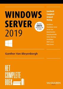Gunther van Bleyenbergh Het complete boek Windows Server 2019 -   (ISBN: 9789463561129)