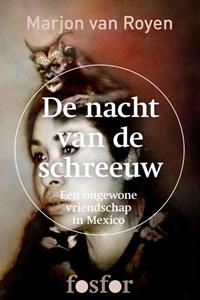 Marjon van Royen Nacht van de schreeuw -   (ISBN: 9789462251601)