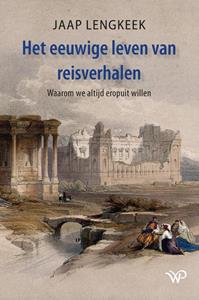 Jaap Lengkeek Het eeuwige leven van reisverhalen -   (ISBN: 9789462499485)