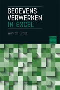 Wim de Groot Gegevens verwerken in Excel -   (ISBN: 9789463561679)