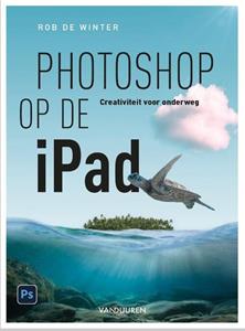 Rob de Winter Photoshop op de iPad -   (ISBN: 9789463562003)