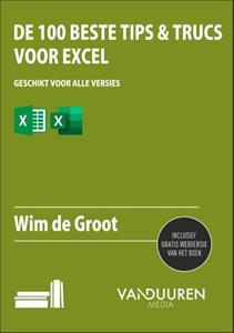 Wim de Groot De 100 beste tips & trucs voor Excel -   (ISBN: 9789463562058)