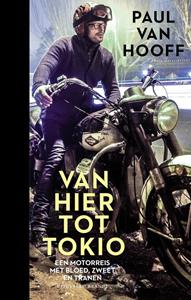 Paul van Hooff Van hier tot Tokio -   (ISBN: 9789493095182)