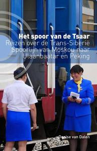 Denise van Dalen Het spoor van de tsaar -   (ISBN: 9789493170339)